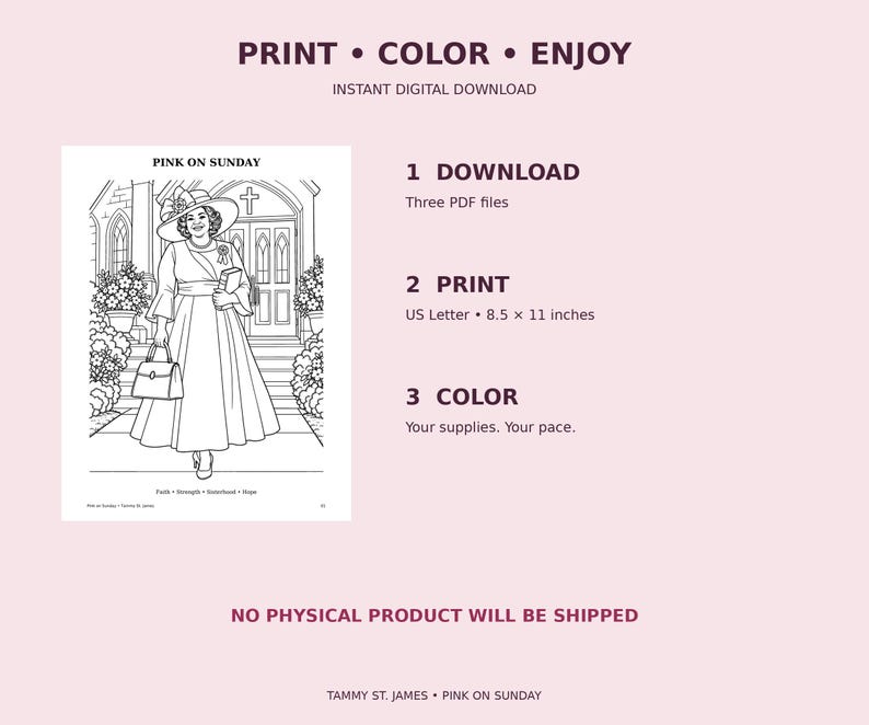 May include: A digital coloring page titled Pink on Sunday featuring a line art illustration of a person in a dress and hat standing before a church. The text includes instructions for three PDF files at 8.5 by 11 inches and the words Faith, Strength, Sisterhood, Hope.