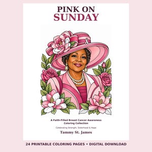 Pink on Sunday by Tammy St. James: printable breast cancer awareness coloring collection cover showing a smiling Black woman in a pink church hat, pink jacket, and pearl necklace, framed by flowers. Includes 24 printable coloring pages; digital download.