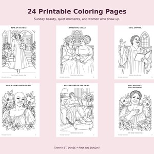 May include: A set of 24 printable coloring pages titled "24 Printable Coloring Pages" with the subtitle "Sunday beauty, quiet moments, and women who show up." The pages feature black and white line art illustrations of women in various settings.