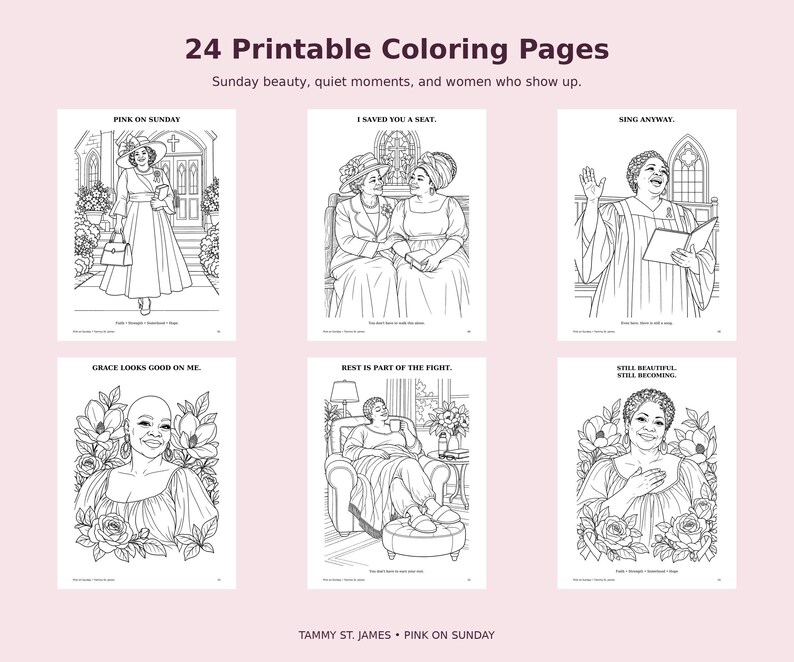 May include: A set of 24 printable coloring pages titled "24 Printable Coloring Pages" with the subtitle "Sunday beauty, quiet moments, and women who show up." The pages feature black and white line art illustrations of women in various settings.