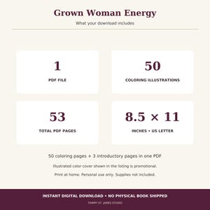 Grown Woman Energy download includes one PDF, 50 coloring illustrations, and 53 total US Letter pages. Personal use; no physical book shipped.