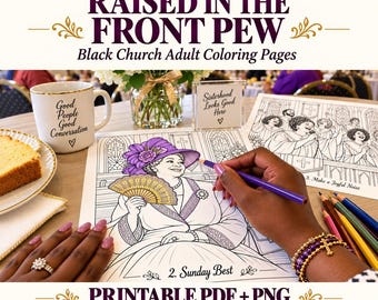 May include: A digital collection of coloring pages titled Raised in the Front Pew Black Church Adult Coloring Pages. The pages feature illustrations of church scenes, including a person in a hat with a fan and a choir singing, with text.