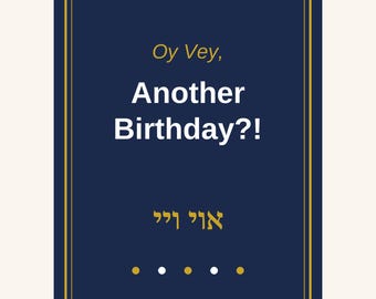 Funny Jewish Birthday Card Printable | Oy Vey Another Birthday 5x7