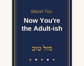 Funny Bar Mitzvah Card Printable | Mazel Tov Now You're the Adult-ish 5x7
