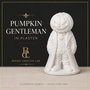 May include: A white plaster figurine of a pumpkin-headed gentleman wearing a long coat, vest, and cravat. Text on the left reads PUMPKIN GENTLEMAN IN PLASTER, BCL BERNIE CREATIVE LAB, and at the bottom, ILLUSTRATIVE EXAMPLE &bull; DIGITAL FILES ONLY.