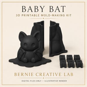 Puede incluir: Un kit de moldes imprimibles en 3D de color negro para una figura de murci&eacute;lago beb&eacute;, que incluye dos mitades de molde, una base y seis conectores cuadrados peque&ntilde;os. El texto dice BABY BAT 3D PRINTABLE MOLD-MAKING KIT y BERNIE CREATIVE LAB DIGITAL FILES ONLY.