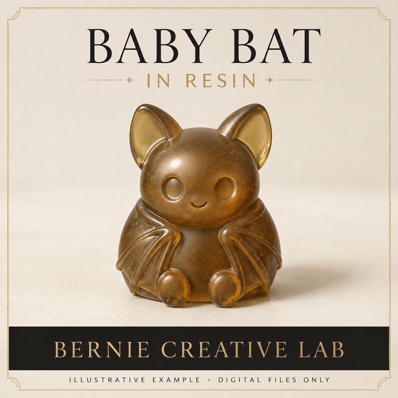 Puede incluir: Una figura de resina marr&oacute;n transl&uacute;cida de un beb&eacute; murci&eacute;lago con orejas grandes y alas plegadas. El texto BABY BAT IN RESIN aparece sobre la figura y BERNIE CREATIVE LAB est&aacute; impreso debajo, con la nota ILLUSTRATIVE EXAMPLE DIGITAL FILES ONLY.