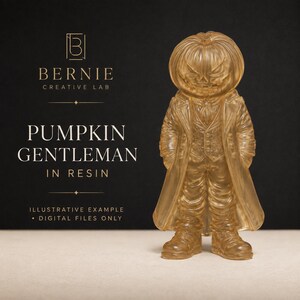 May include: A translucent amber-colored resin figurine of a pumpkin-headed figure wearing a formal suit and long coat. Text on the left reads: BERNIE CREATIVE LAB, PUMPKIN GENTLEMAN IN RESIN, ILLUSTRATIVE EXAMPLE, DIGITAL FILES ONLY.