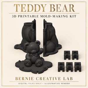 May include: A black 3D printable mold-making kit for a teddy bear, featuring two large mold halves, a finished teddy bear figure with a bow tie, and five small square connector pieces. The text reads TEDDY BEAR 3D PRINTABLE MOLD-MAKING KIT.