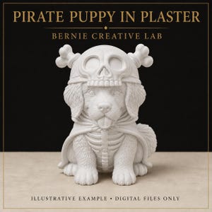 Op de afbeelding: Een wit gipsachtig beeldje van een puppy met een piratenhoed met schedel en gekruiste beenderen en een cape met skeletpatroon. De tekst PIRATE PUPPY IN PLASTER, BERNIE CREATIVE LAB en ILLUSTRATIVE EXAMPLE DIGITAL FILES ONLY is zichtbaar.