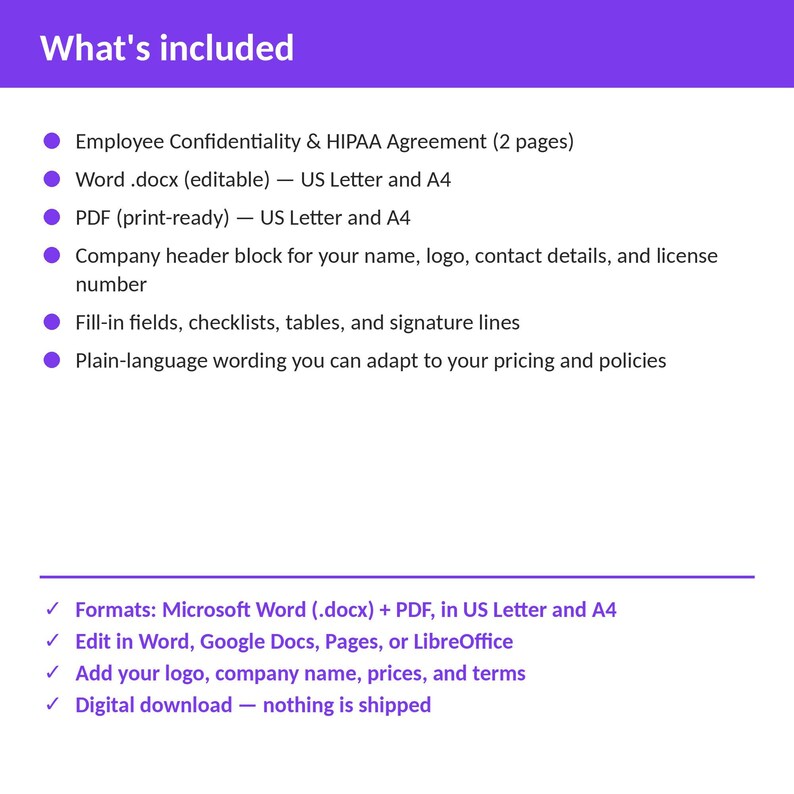 May include: A digital document template titled What's included, listing an Employee Confidentiality & HIPAA Agreement, Word .docx and PDF formats in US Letter and A4 sizes, a company header block, fill-in fields, and plain-language wording.