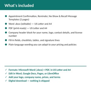 May include: A digital document template titled What's included, listing appointment confirmation, reminder, no-show, and recall message templates. It specifies Word .docx and PDF formats in US Letter and A4 sizes, including company header blocks, fill-in fields, and checklists.