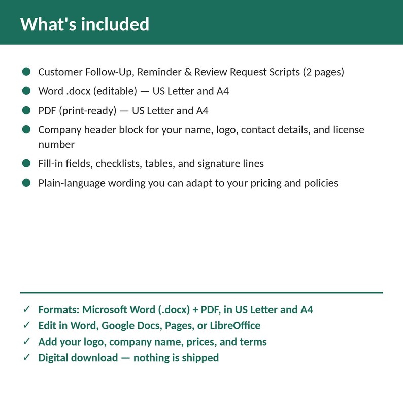 Pu&ograve; includere: Un modello di documento digitale intitolato What's included, con elenchi puntati verdi che indicano script di follow-up per i clienti, formati Word .docx e PDF modificabili in dimensioni US Letter e A4, intestazioni aziendali e campi compilabili.