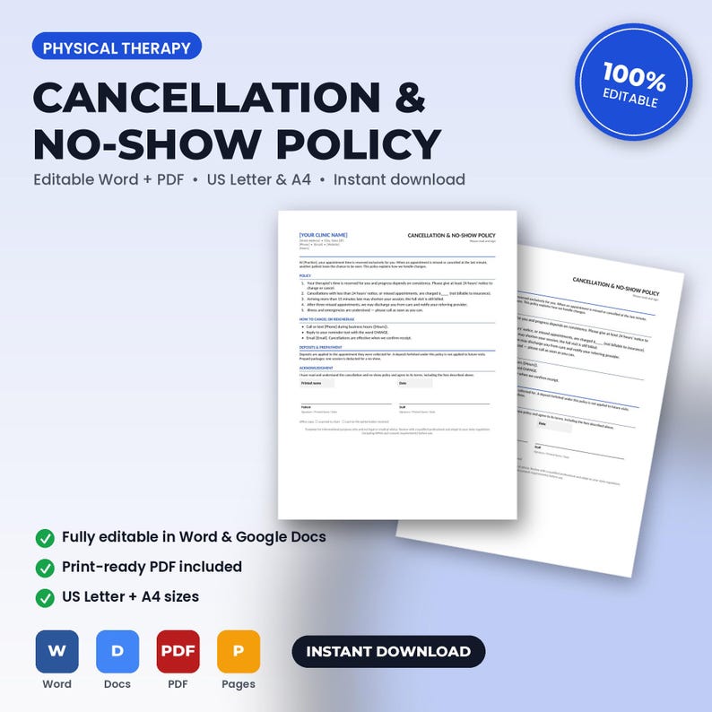 May include: A physical therapy cancellation and no-show policy document template. The white paper features black text with sections for clinic name, policy details, cancellation procedures, and a signature area. It is available in US Letter size.