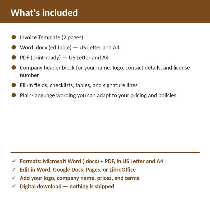 May include: A digital invoice template document featuring a brown header titled What's included. It lists a 2-page invoice template in Word .docx and PDF formats for US Letter and A4, a company header block, fill-in fields, and plain-language wording.