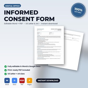 May include: An informed consent form for a dental office, featuring black text on white paper. The document includes sections for patient details, treatment procedures, risks, and signature lines. It is presented as an editable digital template.