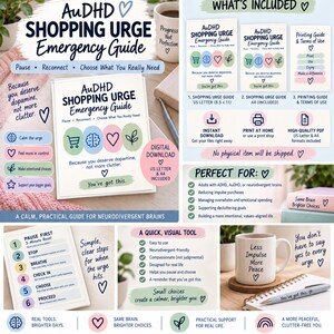 May include: A digital AuDHD Shopping Urge Emergency Guide featuring a 6-step pause and reconnect process. The document includes icons for a shopping cart, brain, heart, and leaf, with the text You've got this. Includes US Letter 8.5 x 11 inch files.