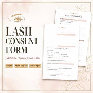 May include: A two-page lash consent form template featuring a minimalist eye graphic and elegant typography. The document includes sections for client information, medical history, and a consent agreement, all presented in a clean, professional layout.