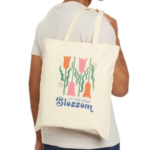 Let your dream blossom Inspiration Cotton Canvas Tote Bag, Bible Bag, Faith Gift, Reusable Shopping Bag, Positive Tote, Eco-Friendly Tote