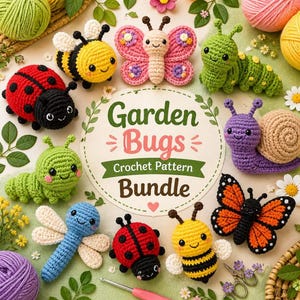 May include: A crochet pattern bundle titled Garden Bugs featuring various stuffed insects including a ladybug, bee, butterfly, caterpillar, snail, and dragonfly. The collection includes colorful yarn balls and a crochet hook on a light background.