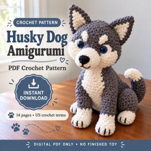 Puede incluir: Un patrón de ganchillo para un amigurumi de perro Husky, con el texto: Crochet Pattern Husky Dog Amigurumi, PDF Crochet Pattern, Instant Download, 14 pages, US crochet terms, y Digital PDF Only, No Finished Toy.