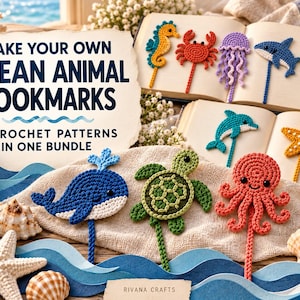 May include: A collection of crochet ocean animal bookmarks featuring a seahorse, crab, jellyfish, shark, fish, dolphin, starfish, whale, turtle, and octopus. The text reads: MAKE YOUR OWN OCEAN ANIMAL BOOKMARKS 10 CROCHET PATTERNS IN ONE BUNDLE.