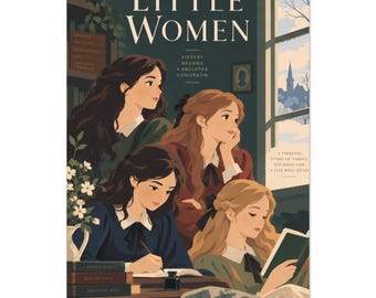 Little Women Poster, Louisa May Alcott Art Print, Vector Wall Art, March Sisters Literary Decor, Christmas Gift for Readers