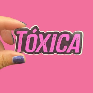 Tóxica (pink) VINYL STICKER