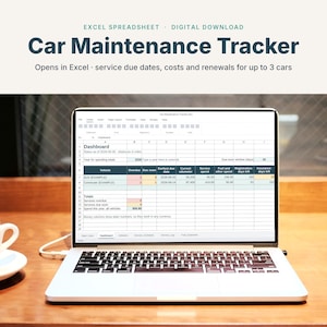 May include: A digital car maintenance tracker spreadsheet displayed on a laptop screen. The interface shows a dashboard with columns for vehicle, service due dates, costs, and renewals, with text reading Car Maintenance Tracker and Excel Spreadsheet.