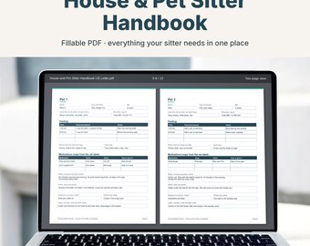 May include: A laptop screen displaying a two-page fillable PDF titled House & Pet Sitter Handbook. The document contains structured forms for pet information, feeding schedules, and medication logs with dark blue headers and white backgrounds.