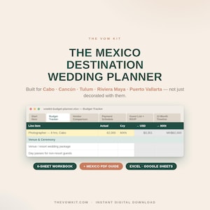 May include: The Mexico Destination Wedding Planner by The Vow Kit, a digital budget tracker for Cabo, Canc&uacute;n, Tulum, Riviera Maya, and Puerto Vallarta. Includes a 6-sheet workbook, Mexico PDF guide, and compatibility with Excel and Google Sheets.