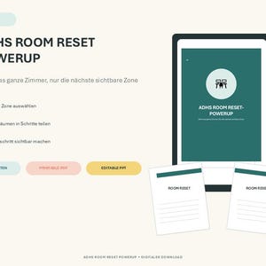Könnte beinhalten: Ein digitales Dokument mit dem Titel ADHS ROOM RESET POWERUP, bestehend aus einem Tablet mit grünem Bildschirm und Schreibtisch-Symbol sowie zwei weißen, bedruckbaren Blättern mit der Aufschrift ROOM RESET, Textlisten und Buttons für 5 SEITEN, PRINTABLE PDF und EDITABLE PPT.
