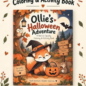 Puede incluir: Un libro de colorear y actividades de Halloween imprimible titulado Ollie's Halloween Adventure. La portada muestra un zorro con sombrero de bruja y capa junto a una calabaza, un búho y una ardilla. El texto incluye Trick or Treat, For Little Explorers y 20 Pages Instant Download.