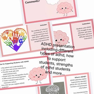 May include: A digital presentation slide deck about ADHD featuring pink borders, cartoon brain illustrations, and text sections covering topics like inclusion, inattention, and tips for supporting students, with a heart-shaped hand print graphic.