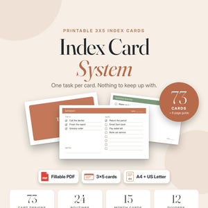 May include: A printable 3x5 index card system featuring 73 cards and a 6-page guide. The cards include sections for top tasks, daily routines, and notes. The digital file is available in fillable PDF format, compatible with A4 and US Letter paper sizes.