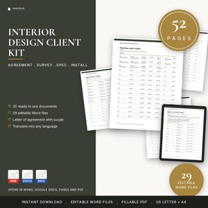 May include: An interior design client kit featuring 52 pages of documents including a purchase order tracker, agreement, and survey. The kit includes 35 ready-to-use documents, 29 editable Word files, and is compatible with Word, Google Docs, Pages, and PDF.