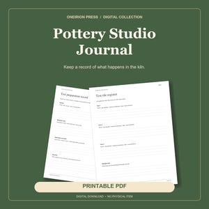 Peut inclure: Un PDF imprimable de journal de studio de poterie sur fond vert foncé. Le texte indique Oneirion Press / Digital Collection, Pottery Studio Journal, Keep a record of what happens in the kiln, Test preparation record et Test tile register.