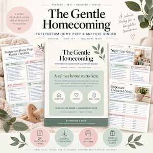 May include: A digital download titled The Gentle Homecoming Postpartum Home Prep & Support Binder. The set includes a 20-page core binder and 3 bonus printables featuring checklists for home prep, nighttime setup, and important contacts and notes.