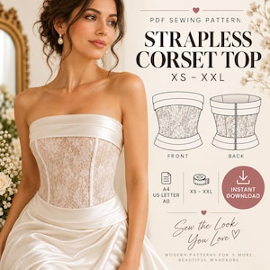 May include: A PDF sewing pattern for a strapless corset top in sizes XS to XXL. The image displays a cream-coloured corset with a lace bodice and satin trim, alongside technical line drawings of the front and back, and text including "PDF SEWING PATTERN STRAPLESS CORSET TOP XS - XXL" and "INSTANT DOWNLOAD".