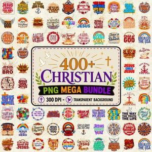 May include: A digital collection of 400+ Christian-themed graphic designs featuring various religious phrases, rainbows, crosses, and floral elements. The central text reads 400+ CHRISTIAN PNG MEGA BUNDLE, 300 DPI, and TRANSPARENT BACKGROUND.