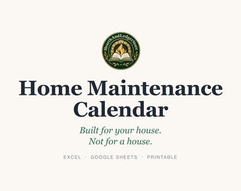 Home Maintenance Calendar Spreadsheet | Seasonal Checklist and Schedule (Excel, Google Sheets)