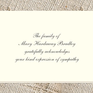 May include: A white card with black text that reads "The family of Mary Hardaway Bradley gratefully acknowledges your kind expression of sympathy."