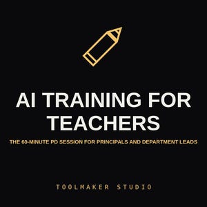 Op de afbeelding: Een zwarte afbeelding met een geel potloodicoon bovenaan. De tekst luidt AI TRAINING FOR TEACHERS, THE 60-MINUTE PD SESSION FOR PRINCIPALS AND DEPARTMENT LEADS, en TOOLMAKER STUDIO in witte en gele letters op een effen zwarte achtergrond.