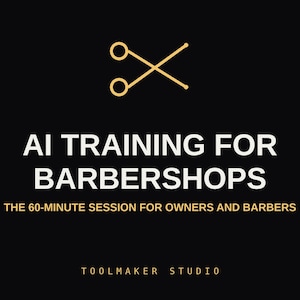 Op de afbeelding: Een zwarte afbeelding met een gouden icoon van gekruiste scharen. De witte tekst luidt AI TRAINING FOR BARBERSHOPS. Daaronder staat in gouden tekst THE 60-MINUTE SESSION FOR OWNERS AND BARBERS. Onderaan staat in goud TOOLMAKER STUDIO.