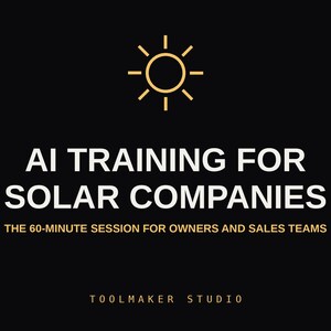 Op de afbeelding: Een zwarte afbeelding met een gouden zonicoon bovenaan. De tekst luidt AI TRAINING FOR SOLAR COMPANIES, gevolgd door THE 60-MINUTE SESSION FOR OWNERS AND SALES TEAMS, en TOOLMAKER STUDIO onderaan in witte en gouden letters.
