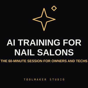 Puede incluir: Un gráfico negro con un icono de estrella de cuatro puntas y un diamante en color dorado. El texto dice: AI TRAINING FOR NAIL SALONS, THE 60-MINUTE SESSION FOR OWNERS AND TECHS y TOOLMAKER STUDIO. El diseño utiliza letras blancas y doradas.