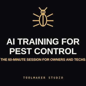 Op de afbeelding: Een zwarte afbeelding met een gouden lijntekening van een insect bovenaan. De tekst luidt: AI TRAINING FOR PEST CONTROL, THE 60-MINUTE SESSION FOR OWNERS AND TECHS, en onderaan TOOLMAKER STUDIO. Het ontwerp gebruikt witte en gouden schreefloze letters.
