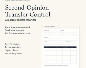 May include: A 16-page fillable PDF records-transfer organizer titled Second-Opinion Transfer Control by SunseedWorks. The document includes a 30-second dashboard form with fields for tracking requests, sent items, and accepted records in a table format.