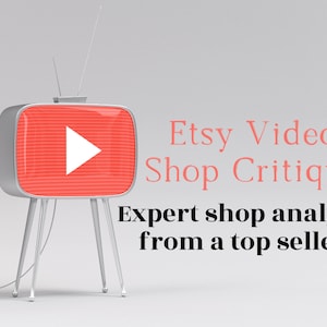 May include: A vintage television set with a red screen and a white play button, with the text "Etsy Video Shop Critique" and "Expert shop analysis from a top seller."