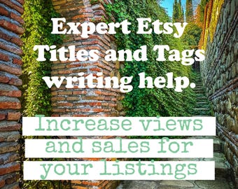 Etsy Titles and Tags Rewrite, Etsy SEO Help, Title Writing, Tag Writer, Tag Help, Etsy Shop Help